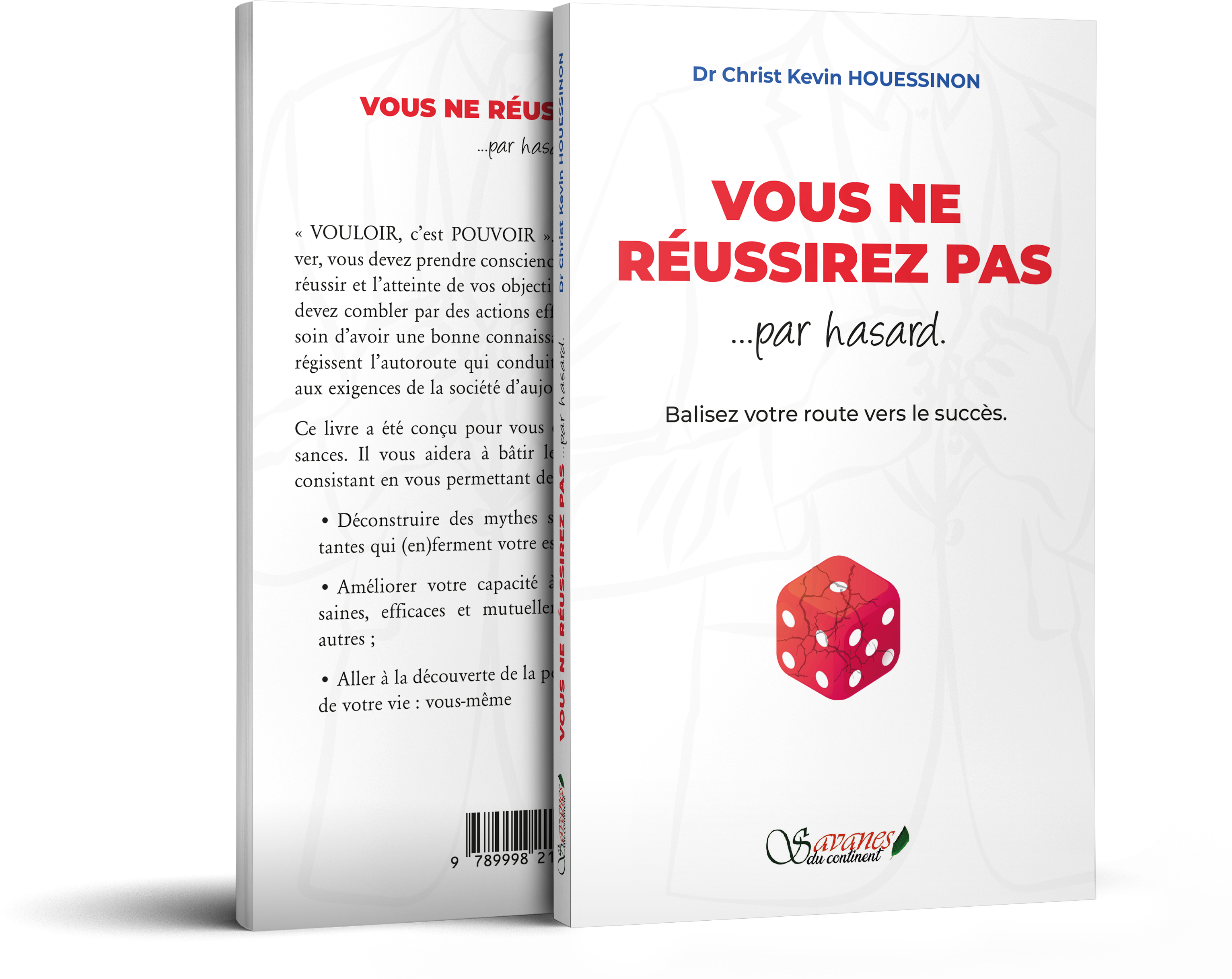 VOUS NE REUSSIREZ PAS PAR HASARD : Développement personnel et motivation _ Livre